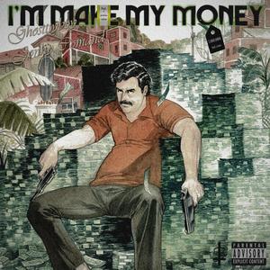 I'm make my money (feat. Jonhy Comand)