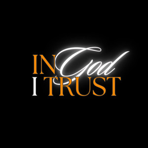 In God I Trust