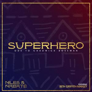 Super Hero: Ode To Chadwick Boseman (feat. Beth Griffith-Manley)