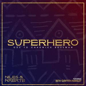 Super Hero: Ode To Chadwick Boseman(feat. Beth Griffith-Manley)