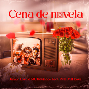 Cena de Novela (Explicit)