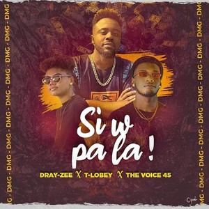 Si'w pa la (feat. The voice & Dj T-Lòbèy) [Explicit]