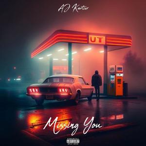 Missing You (Explicit)