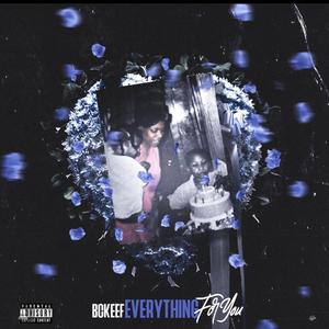 EVERYTHING FOR YOU (Explicit)