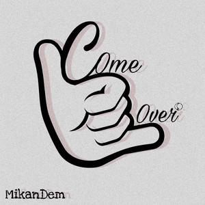 Come Over (Explicit)