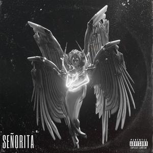 señorita. (Explicit)