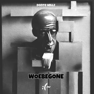 Woebegone (Explicit)