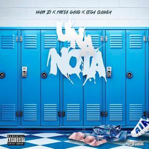 Una Nota (feat. Sega Slowly, Mari zi & FresaGangsta) [Explicit]