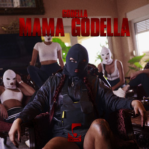 Mama Godella (Explicit)