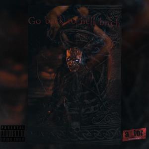 Go Back to Hell ***** (Explicit)