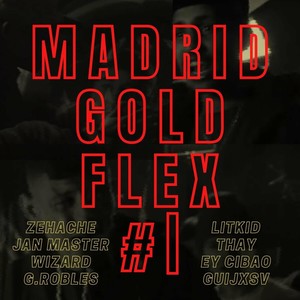 Madrid Gold Flex #1 (Explicit)