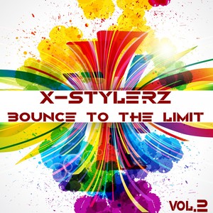 X-Stylerz, Vol. 2 (Bounce To The Limit)