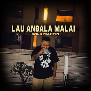 lau angala Malai