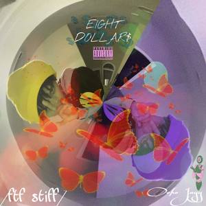 Eight Dollars (Explicit)