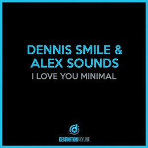 I Love You Minimal