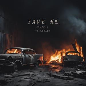 Save Me (feat. E$aLUV) (Explicit)