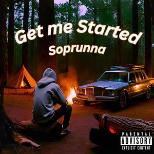 Get Me Started (Explicit)