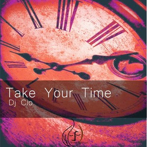 take your time