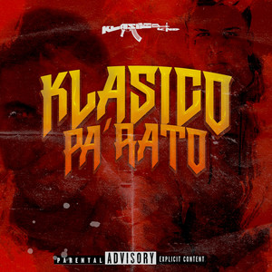 Klasico Pa Rato (Explicit)