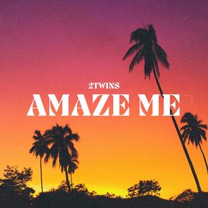 Amaze Me (Explicit)