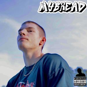 MYBREAD (feat. Ty Thom) (Explicit)