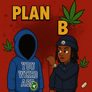 Plan B (feat. mialiqq) (Explicit)