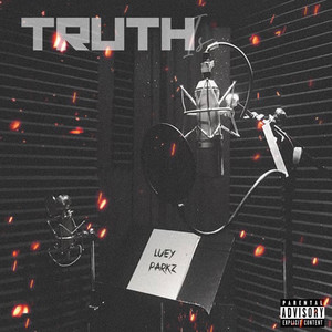 Truth Is (Explicit)