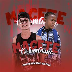 MACETE COLOMBIANO (Explicit)