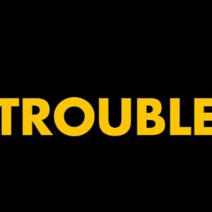 TROUBLE (Radio Edit)