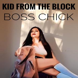 Kid from the Block (Explicit)