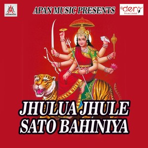 Jhulua Jhule Sato Bahiniya