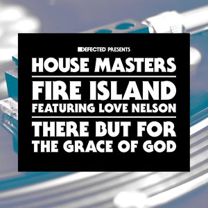 Fire Island - There But For The Grace of God (Original Live 'N' Funky Mix)