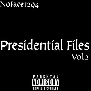 Presidential Files, Vol. 2 (Explicit)