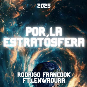 Por la Estratósfera (feat. Lenwa Dura) [Explicit]