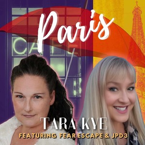 Paris (feat. Tara Kye & Fear Escape)
