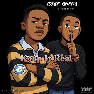 Keep It Real (feat. Yhung Bharon) (Explicit)