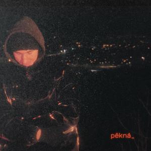 Pěkná (Explicit)