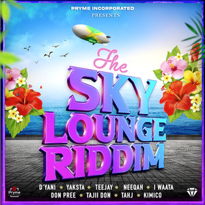 The Sky Lounge Riddim (Explicit)