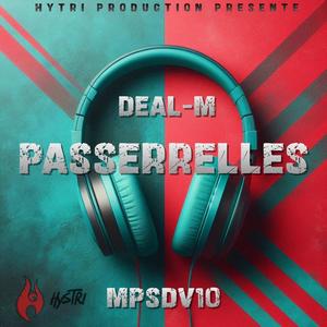 Passerelles (feat. Deal-M & Oxydz) [Explicit]