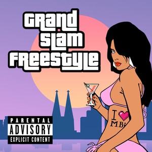 Grand Slam Freestyle (Explicit)