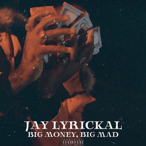 Big Money, Big Mad (Explicit)