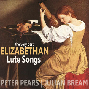 The Very Best of Elizabethan Lute Songs