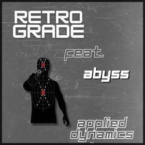 Retro Grade (feat. Abyss) [Explicit]