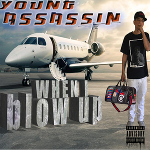 WHEN I BLOW UP(WIBU) (Explicit)