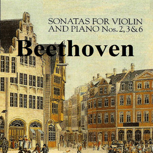 Beethoven - Sonatas for violin and piano