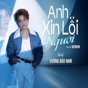 Anh Xin Lỗi Người