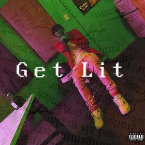 Get Lit (Explicit)