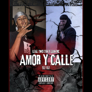 Amor Y Calle (Explicit)