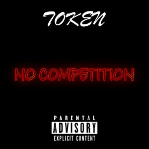 No Competition (Explicit)