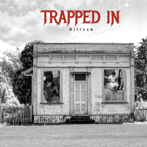 Trapped In (Explicit)